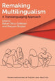 Book cover of: Remaking Multilingualism. By: Bahar Otcu-Grillman