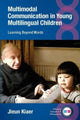 Book cover of: Multimodal Communication in Young Multilingual Children. By: Jieun Kiaer