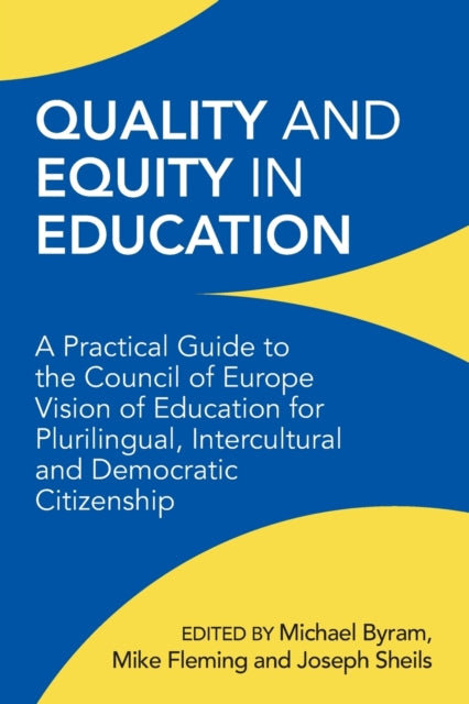Book cover of: Quality and Equity in Education. By: Michael Byram
