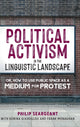 Book cover of: Political Activism in the Linguistic Landscape. By: Philip Seargeant