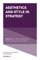 Book cover of: Aesthetics and Style in Strategy. By: Gino Cattani