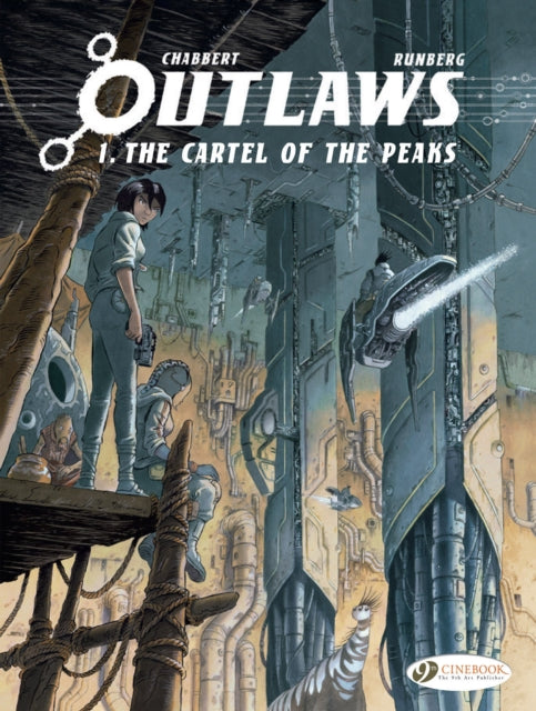 Book cover of: Outlaws Vol. 1: The Cartel of the Peaks. By: Sylvain Runberg