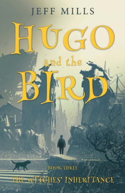 Book cover of: Hugo and the Bird. By: Jeff Mills