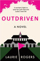 Book cover of: Outdriven. By: Laurie Rogers