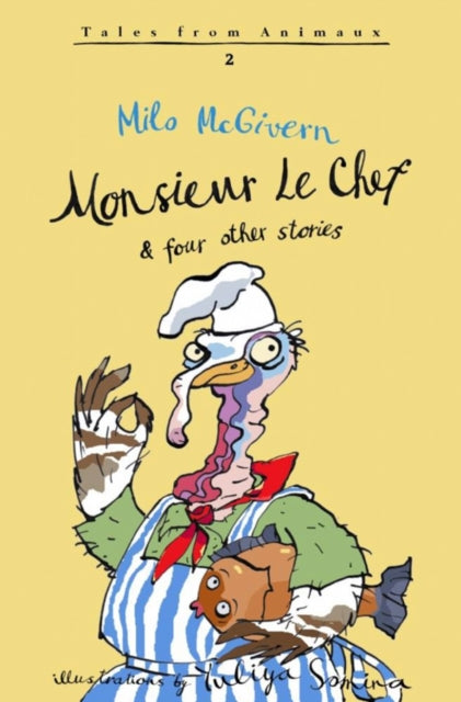 Book cover of: Monsieur Le Chef. By: Milo McGivern