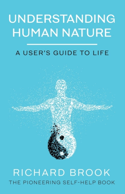 Book cover of: Understanding Human Nature. By: Richard Brook