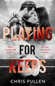 Book cover of: Playing For Keeps. By: Chris Pullen