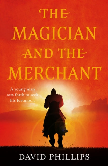 Book cover of: Magician and the Merchant. By: David Phillips