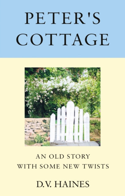 Book cover of: Peter's Cottage. By: D. V. Haines