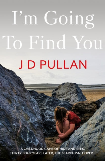 Book cover of: I'm Going to Find You. By: J. D Pullan