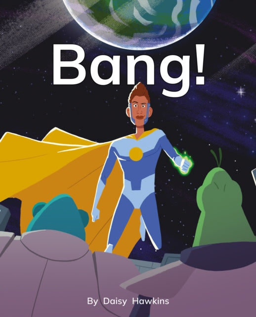 Book cover of: Bang!. By: Daisy Hawkins