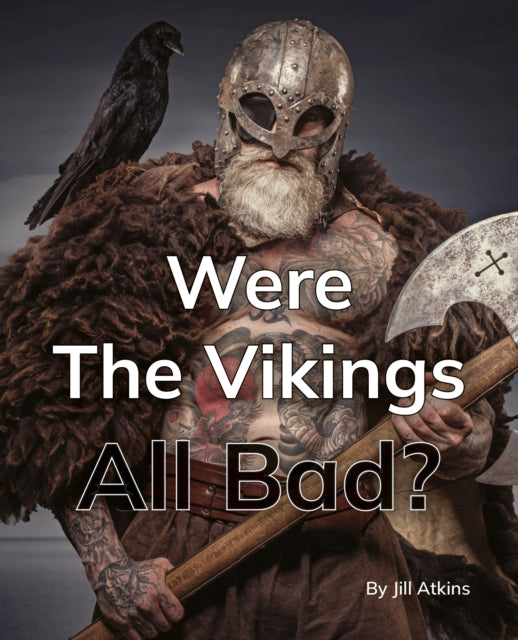 Book cover of: Were The Vikings All Bad?