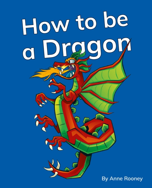 Book cover of: How to be a Dragon