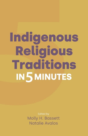 Indigenous Religious Traditions in 5 Minutes