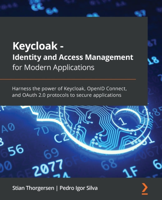 Book cover of: Keycloak - Identity and Access Management for Modern Applications. By: Stian Thorgersen