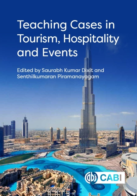 Book cover of: Teaching Cases in Tourism, Hospitality and Events. By: Saurabh Kumar Dixit