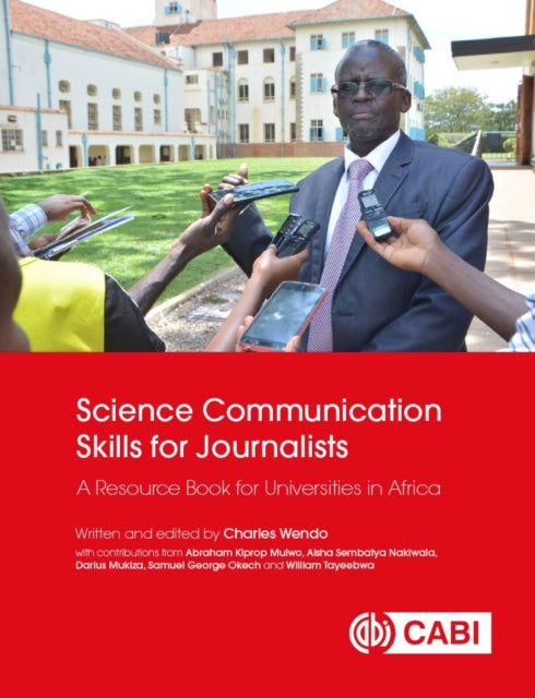 Book cover of: Science Communication Skills for Journalists. By: Charles Wendo
