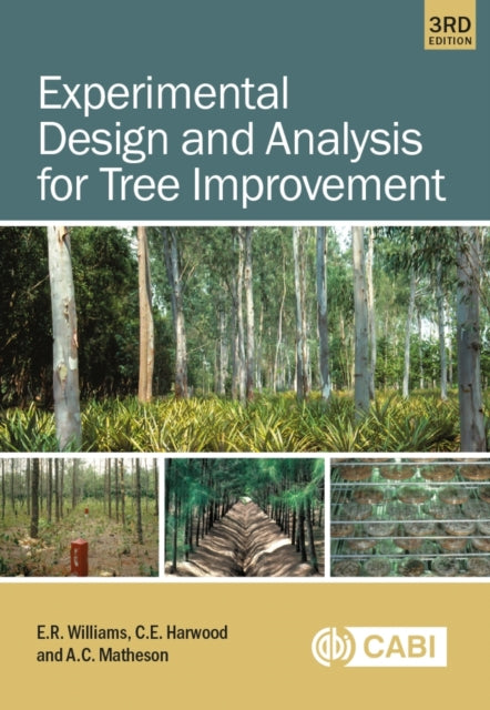 Book cover of: Experimental Design and Analysis for Tree Improvement. By: Emlyn R. Williams