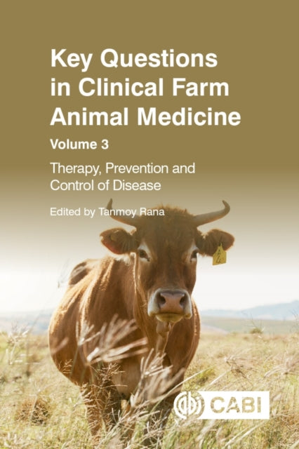 Book cover of: Key Questions in Clinical Farm Animal Medicine, Volume 3. By: Tanmoy Rana