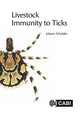 Book cover of: Livestock Immunity to Ticks. By: Johann Schröder