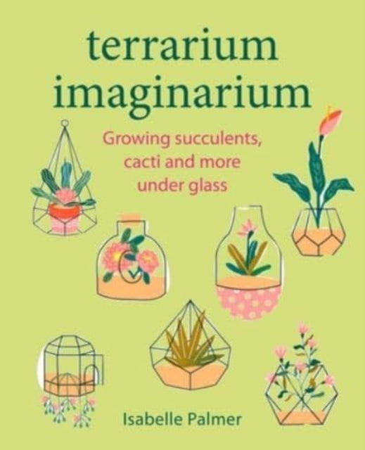 Book cover of: Terrarium Imaginarium. By: Isabelle Palmer