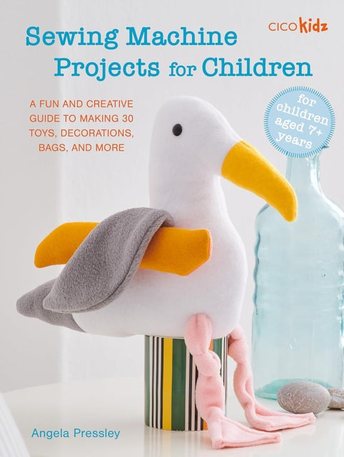 Book cover of: Sewing Machine Projects for Children. By: Angela Pressley