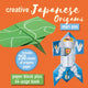 Creative Japanese Origami, Paper Block Plus 64-Page Book 9781800654273 Mari Ono