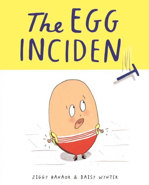 Egg Incident 9781800660434 Ziggy Hanaor