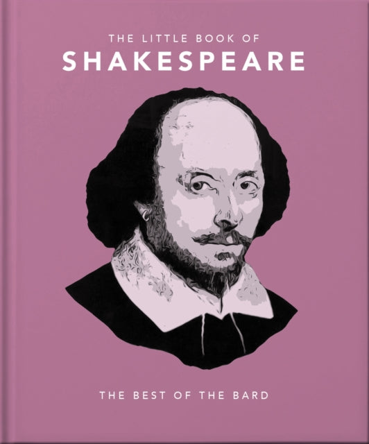 Little Book of Shakespeare, Timeless Wit and Wisdom 9781800691926 Orange Hippo!