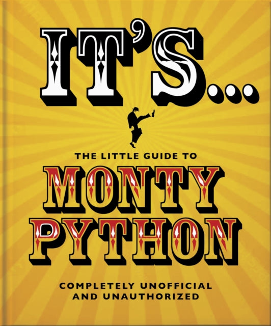 Book cover of: It's... The Little Guide to Monty Python. By: Orange Orange Hippo!
