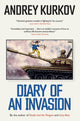 Book cover of: Diary of an Invasion. By: Andreĭ Kurkov