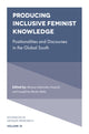 Book cover of: Producing Inclusive Feminist Knowledge. By: Akosua Adomako Ampofo