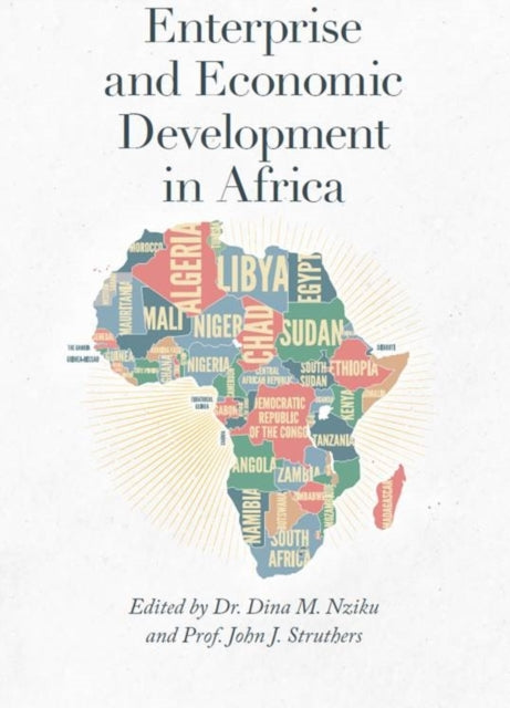 Book cover of: Enterprise and Economic Development in Africa. By: Dina M. Nziku