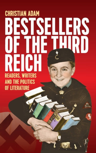 Book cover of: Bestsellers of the Third Reich. By: Christian Adam