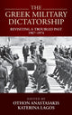 Book cover of: Greek Military Dictatorship. By: Othon Anastasakis