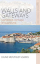 Book cover of: Walls and Gateways. By: Celine Motzfeldt Loades