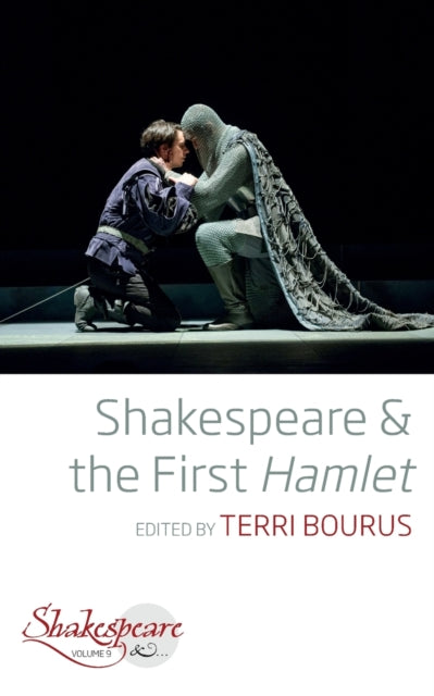 Book cover of: Shakespeare and the First Hamlet. By: BOURUS, TERRI