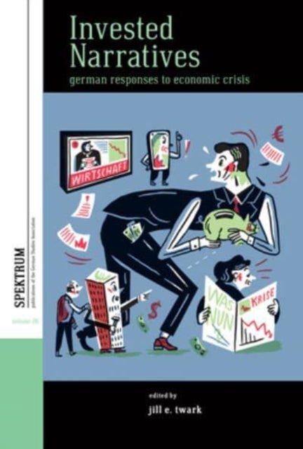 Book cover of: Invested Narratives. By: Jill E. Twark