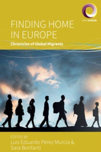 Book cover of: Finding Home in Europe. By: Luis Eduardo Pérez Murcia