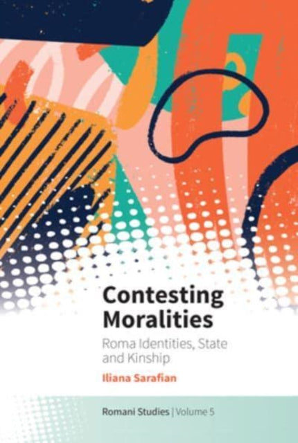 Book cover of: Contesting Moralities. By: Iliana Sarafian
