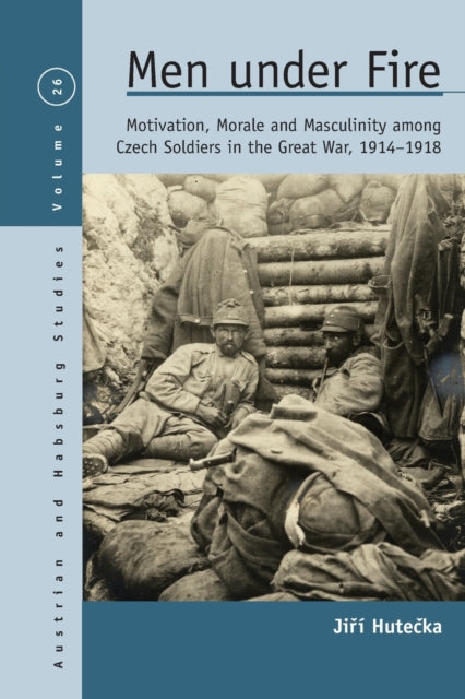 Book cover of: Men Under Fire. By: Jiří Hutečka