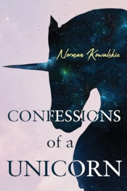 Book cover of: Confessions of a Unicorn