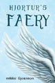 Book cover of: Hjortur's Faery. By: Mikkie Bjornson