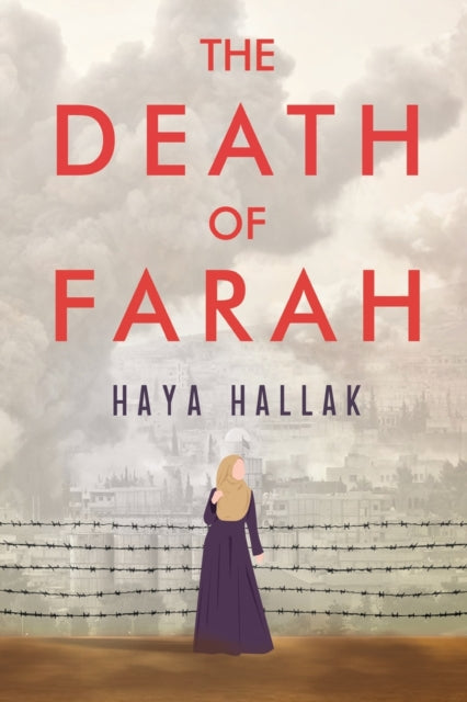 Book cover of: Death of Farah. By: Haya Hallak
