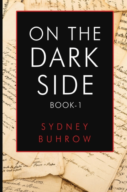 Book cover of: On the Dark Side. By: Sydney Buhrow