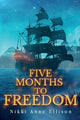 Book cover of: Five Months to Freedom. By: Nikki Anne Ellison