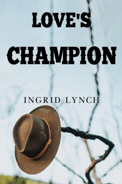 Book cover of: Love's Champion. By: Ingrid Lynch