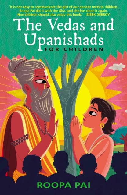 Book cover of: Vedas and Upanishads for Children. By: Roopa Pai
