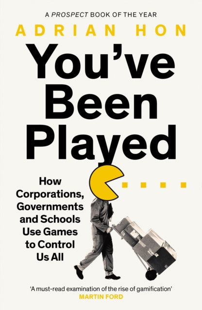Book cover of: You'Ve Been Played. By: Adrian Hon