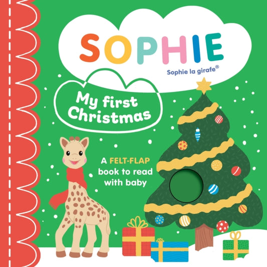 Sophie la girafe: My First Christmas, A felt-flap book to read with baby 9781800782914 Ruth Symons